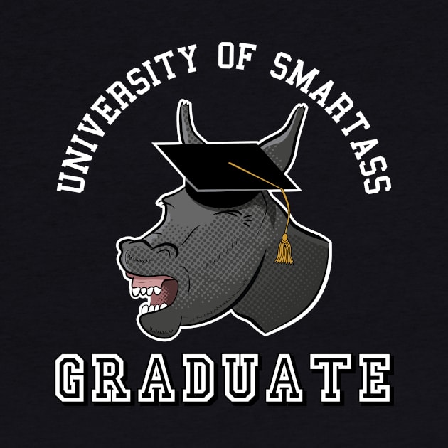 College Graduate Smartass Gift For Graduate by atomguy